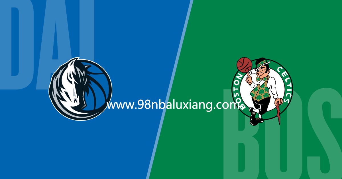 2024年6月18日 NBA总决赛G5 独行侠vs凯尔特人 录像回放